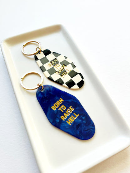 Born to Raise Hell Keychain