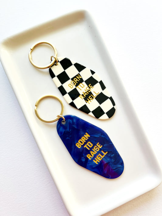 Born to Raise Hell Keychain